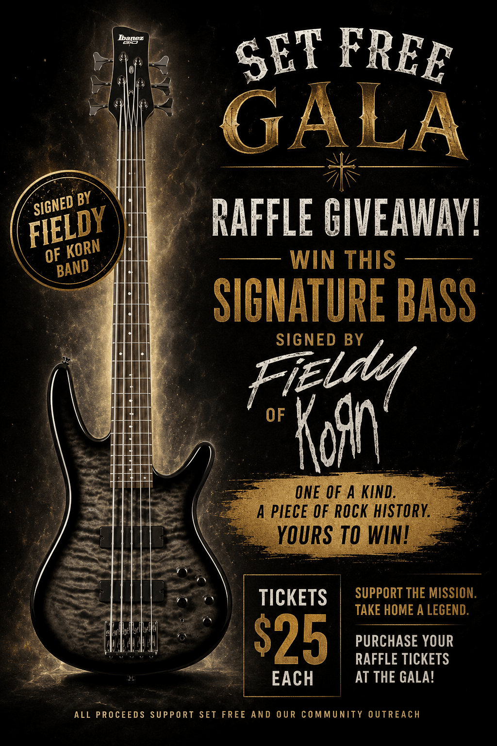 Set Free Gala raffle flyer featuring an Ibanez GIO bass signed by Fieldy of Korn